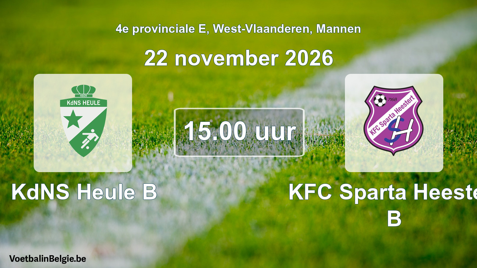 Scheduled match men football: KdNS Heule B - KFC Sparta Heestert B (22 November 2026)