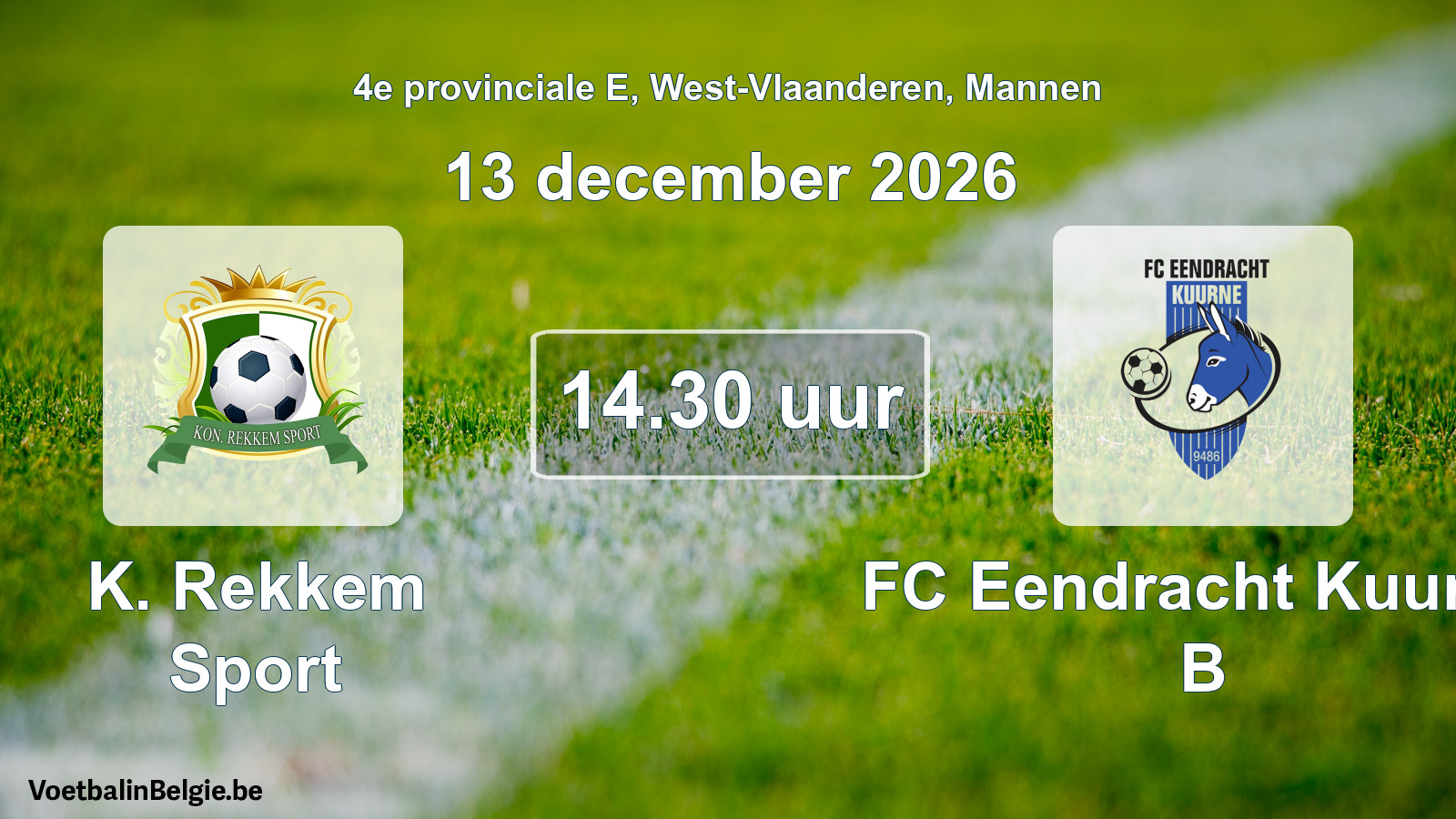 Match prévu football hommes: K. Rekkem Sport - FC Eendracht Kuurne B (13 décembre 2026)