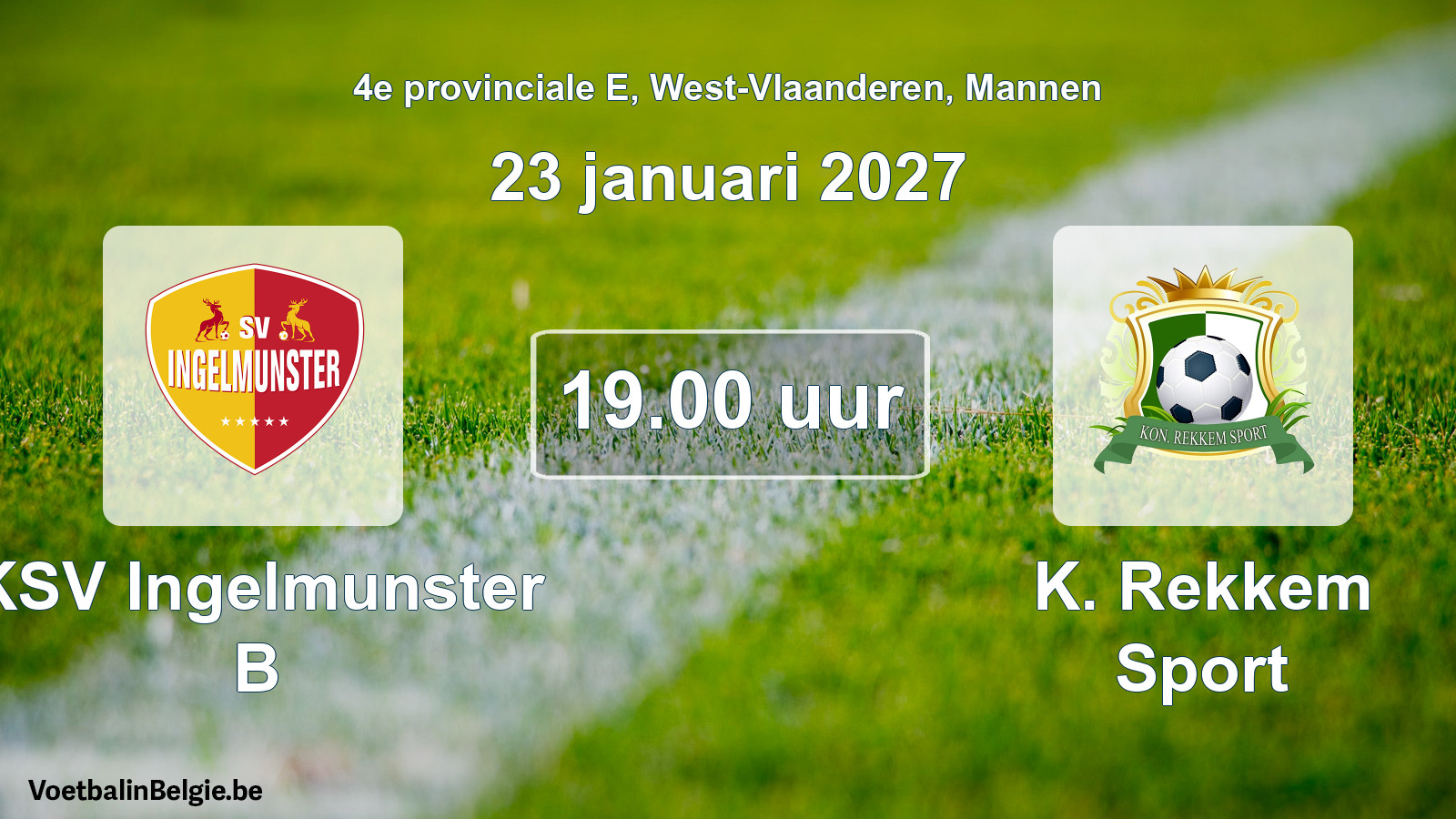 Geplande wedstrijd mannenvoetbal: KSV Ingelmunster B - K. Rekkem Sport (23 januari 2027)