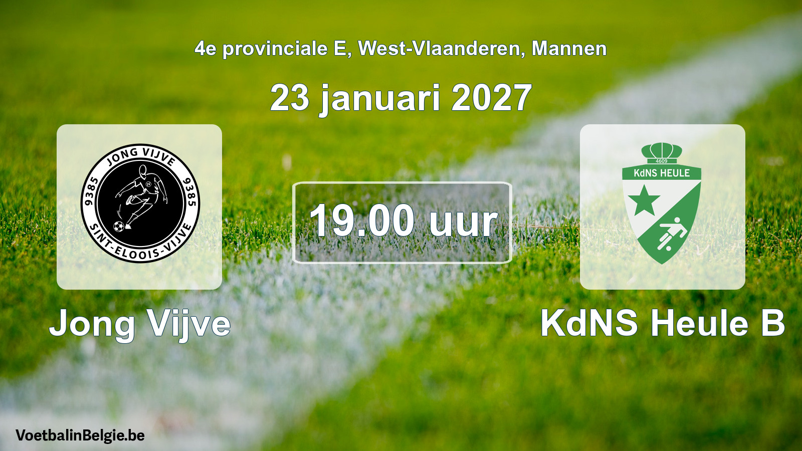 Scheduled match men football: Jong Vijve - KdNS Heule B (23 January 2027)