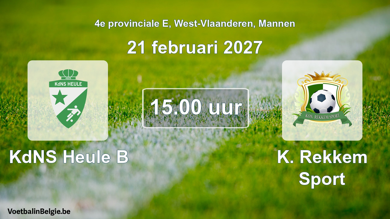 Geplande wedstrijd mannenvoetbal: KdNS Heule B - K. Rekkem Sport (21 februari 2027)