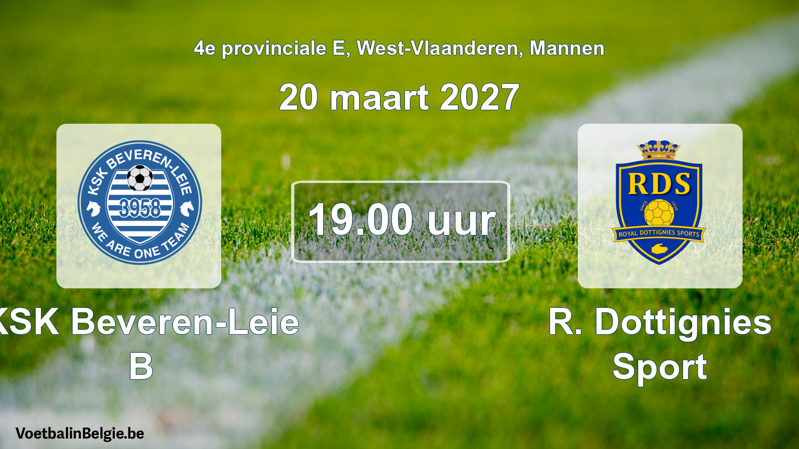 Scheduled match men football: KSK Beveren-Leie B - R. Dottignies Sport (20 March 2027)