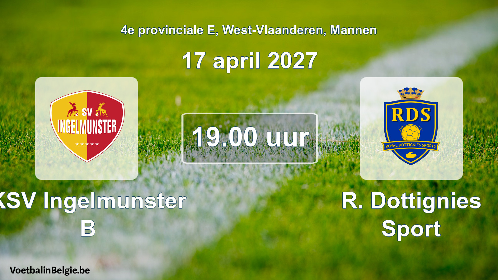 Match prévu football hommes: KSV Ingelmunster B - R. Dottignies Sport (17 avril 2027)