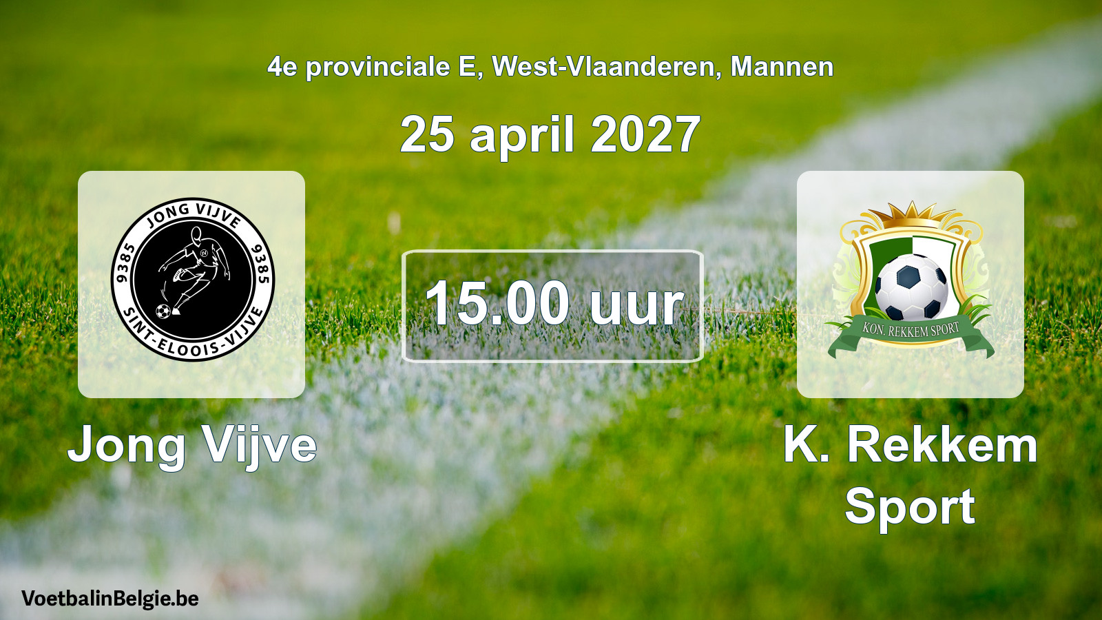 Geplantes Spiel männer-Fußball: Jong Vijve - K. Rekkem Sport (25 April 2027)