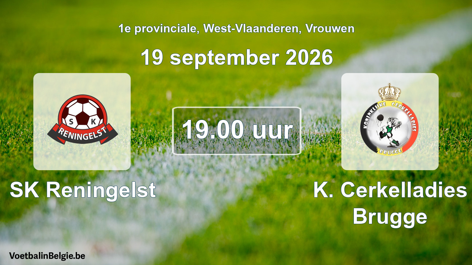 Geplande wedstrijd vrouwenvoetbal: SK Reningelst - K. Cerkelladies Brugge (19 september 2026)