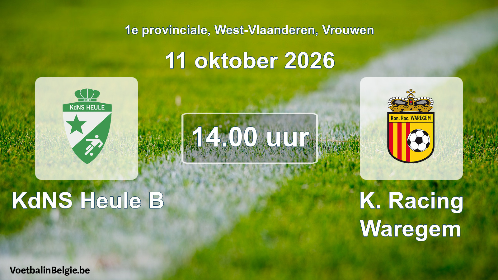 Geplande wedstrijd vrouwenvoetbal: KdNS Heule B - K. Racing Waregem (11 oktober 2026)