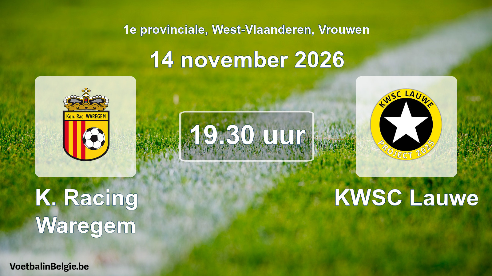 Geplande wedstrijd vrouwenvoetbal: K. Racing Waregem - KWSC Lauwe (14 november 2026)