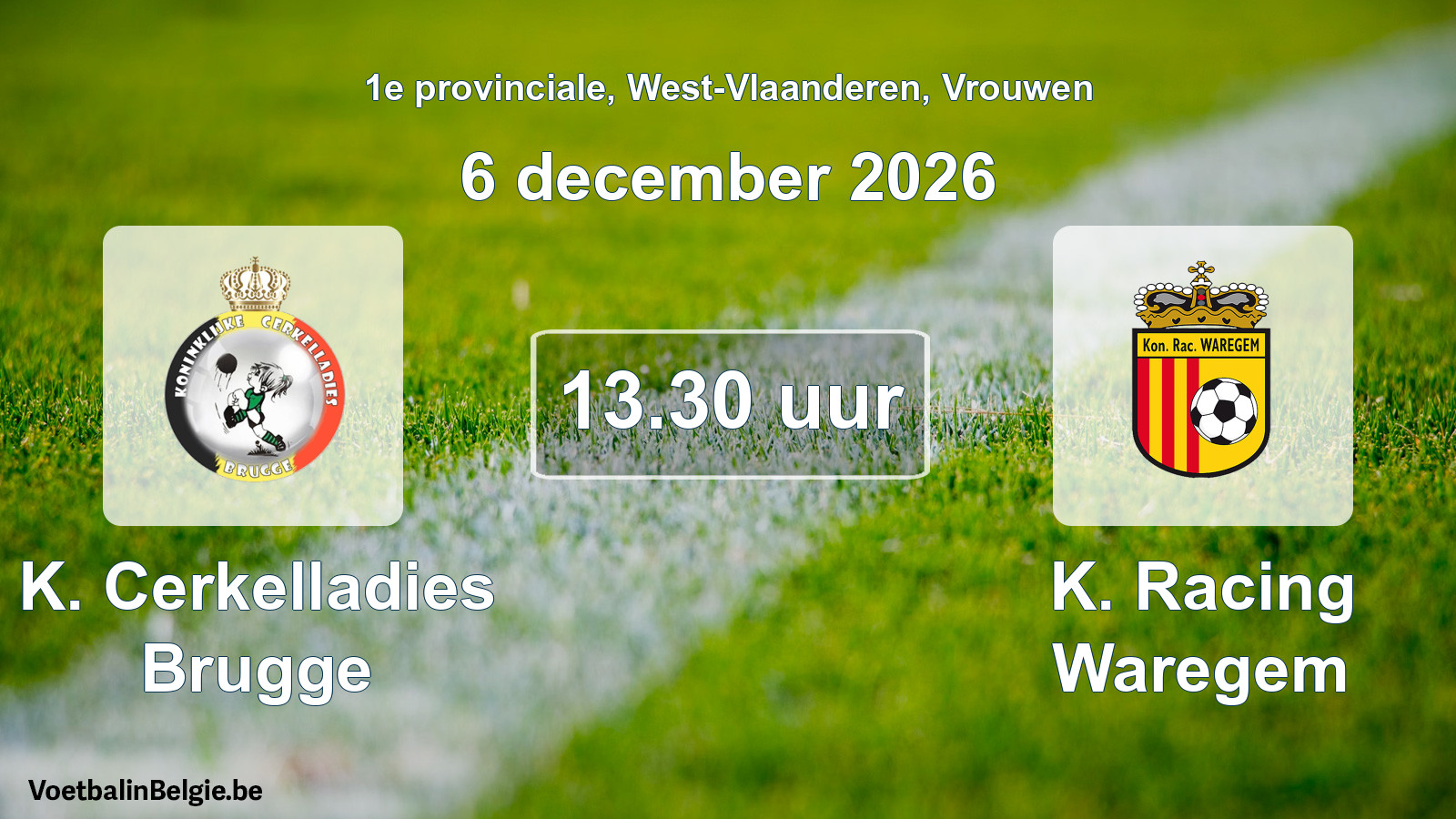 Geplande wedstrijd vrouwenvoetbal: K. Cerkelladies Brugge - K. Racing Waregem (6 december 2026)