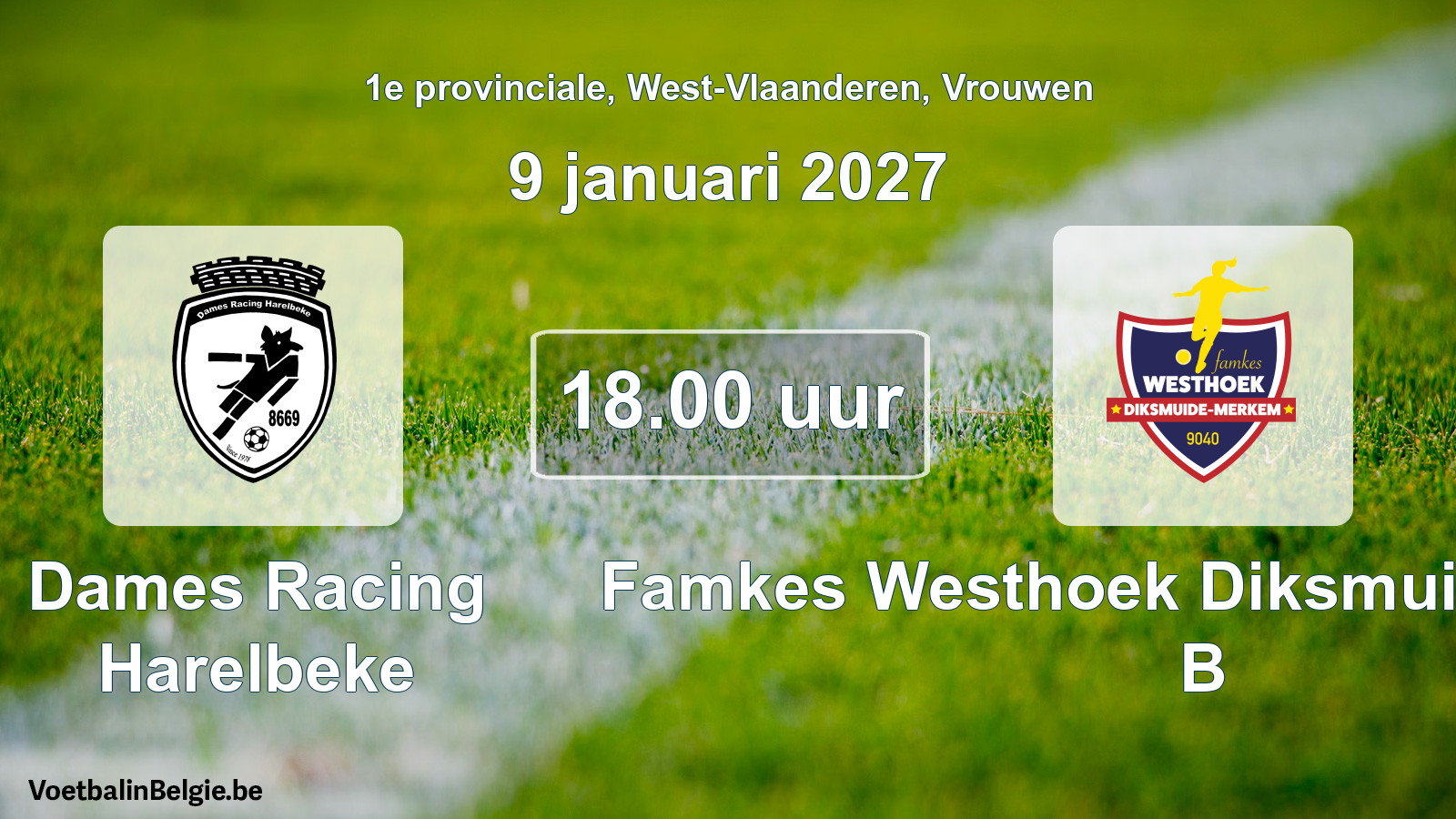 Geplande wedstrijd vrouwenvoetbal: Dames Racing Harelbeke - Famkes Westhoek Diksmuide Merkem B (9 januari 2027)
