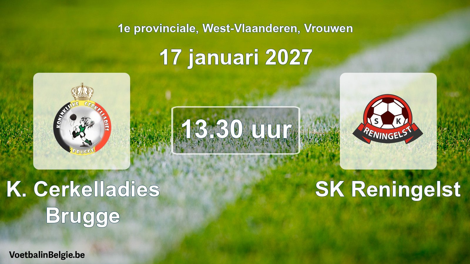 Geplande wedstrijd vrouwenvoetbal: K. Cerkelladies Brugge - SK Reningelst (17 januari 2027)