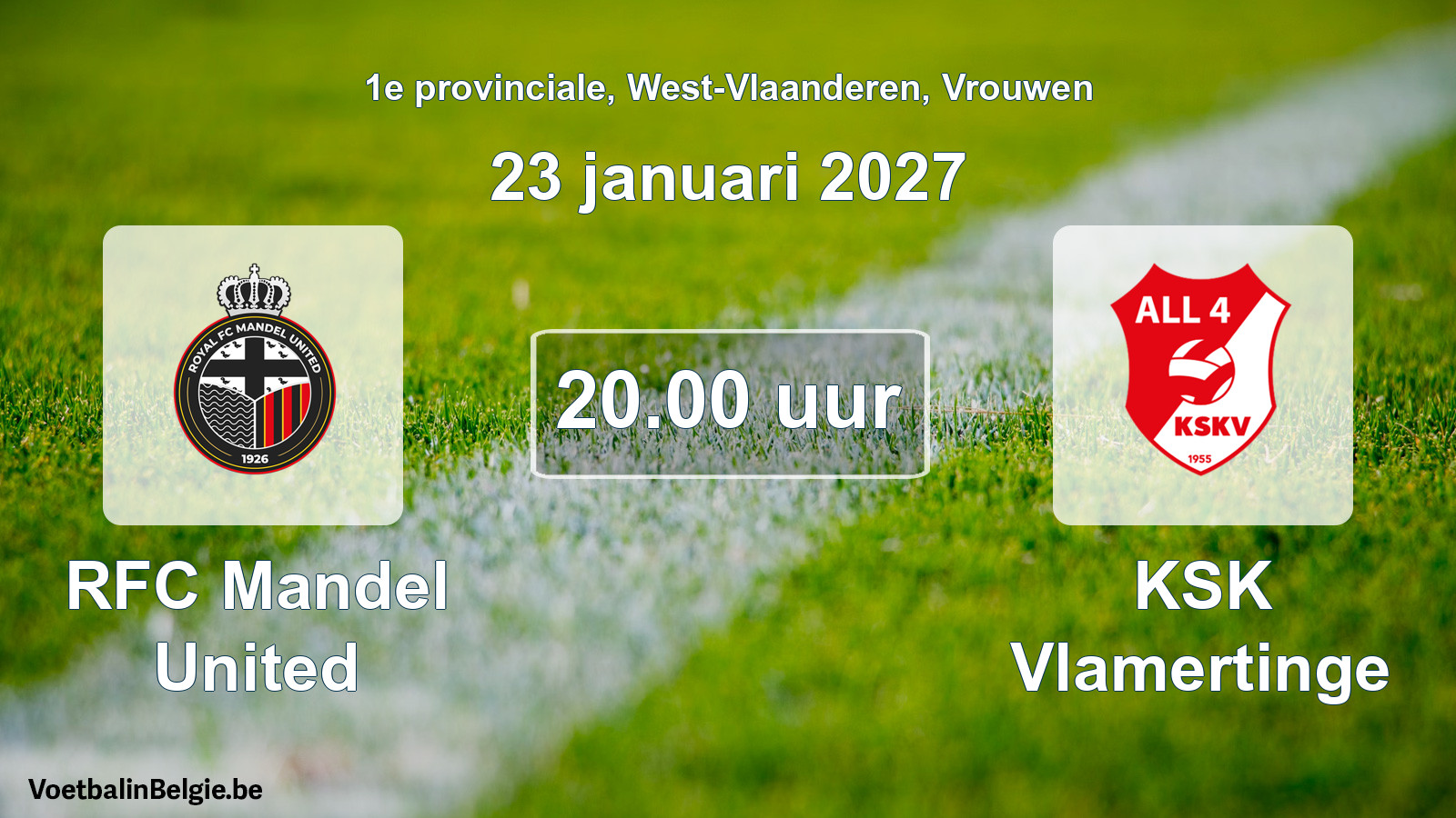 Geplande wedstrijd vrouwenvoetbal: RFC Mandel United - KSK Vlamertinge (23 januari 2027)
