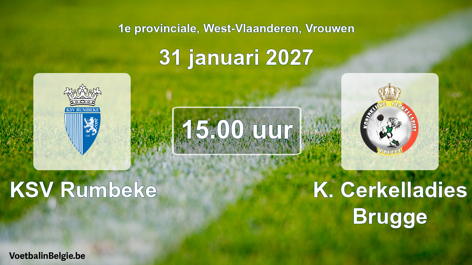 Geplande wedstrijd vrouwenvoetbal: KSV Rumbeke - K. Cerkelladies Brugge (31 januari 2027)