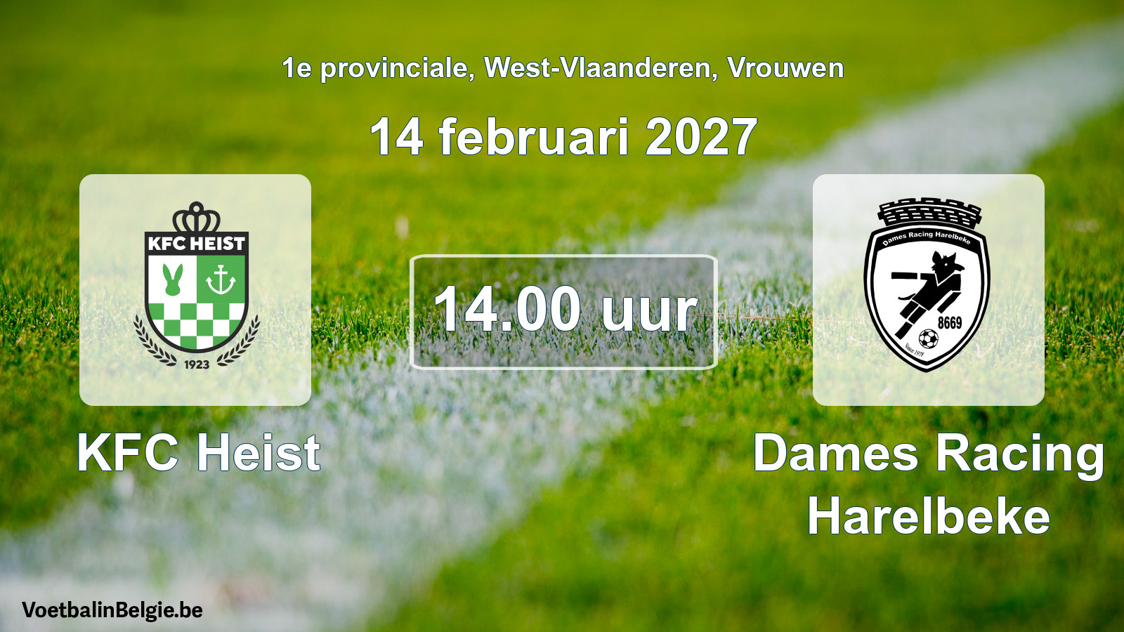 Geplande wedstrijd vrouwenvoetbal: KFC Heist - Dames Racing Harelbeke (14 februari 2027)