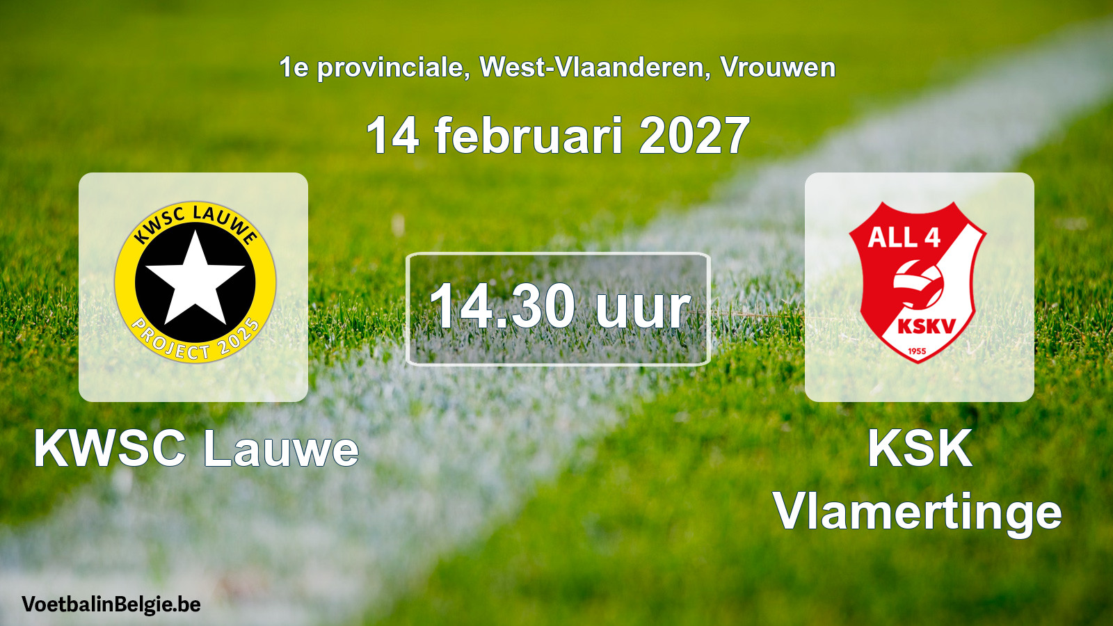 Geplande wedstrijd vrouwenvoetbal: KWSC Lauwe - KSK Vlamertinge (14 februari 2027)
