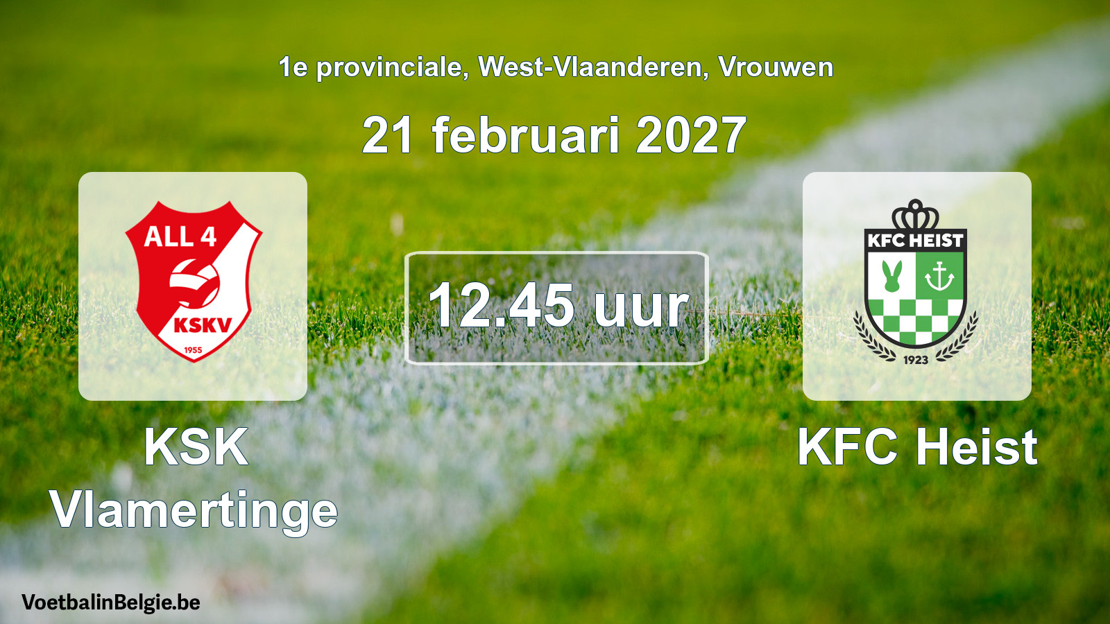 Geplande wedstrijd vrouwenvoetbal: KSK Vlamertinge - KFC Heist (21 februari 2027)
