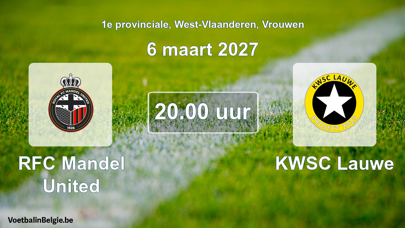 Geplande wedstrijd vrouwenvoetbal: RFC Mandel United - KWSC Lauwe (6 maart 2027)
