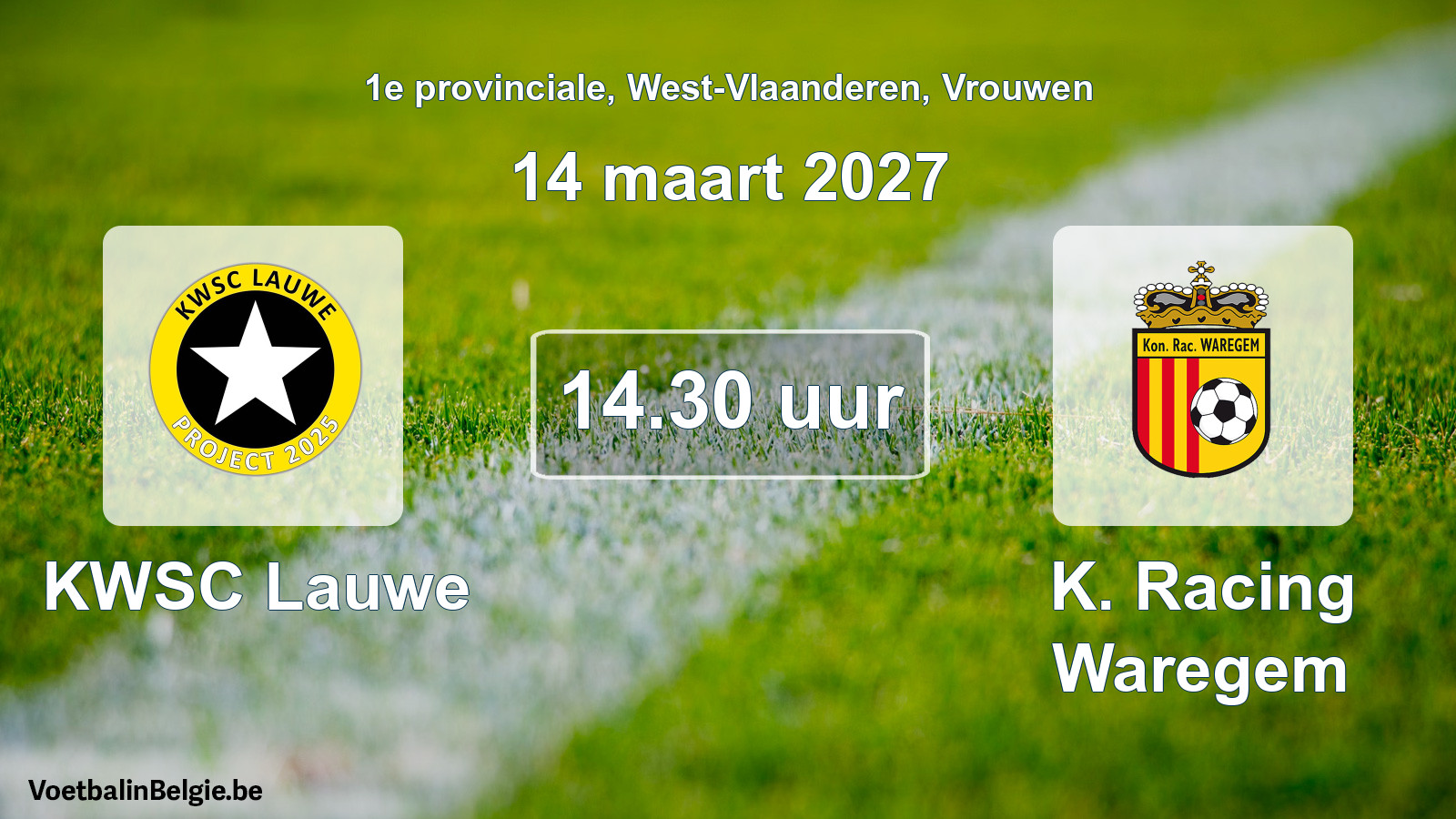 Geplande wedstrijd vrouwenvoetbal: KWSC Lauwe - K. Racing Waregem (14 maart 2027)