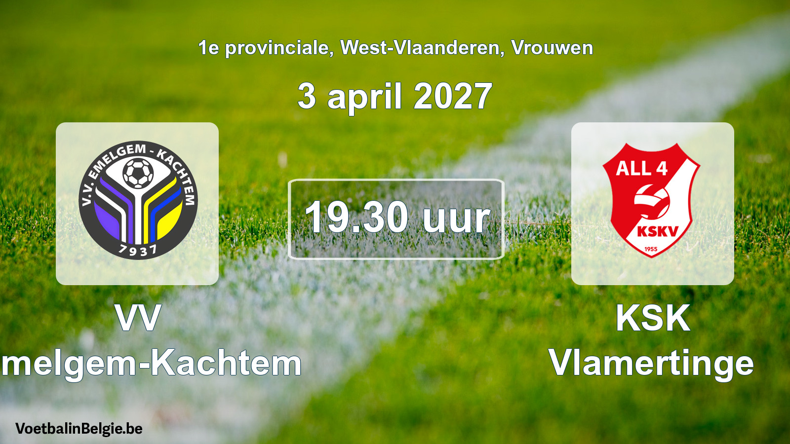 Geplande wedstrijd vrouwenvoetbal: VV Emelgem-Kachtem - KSK Vlamertinge (3 april 2027)