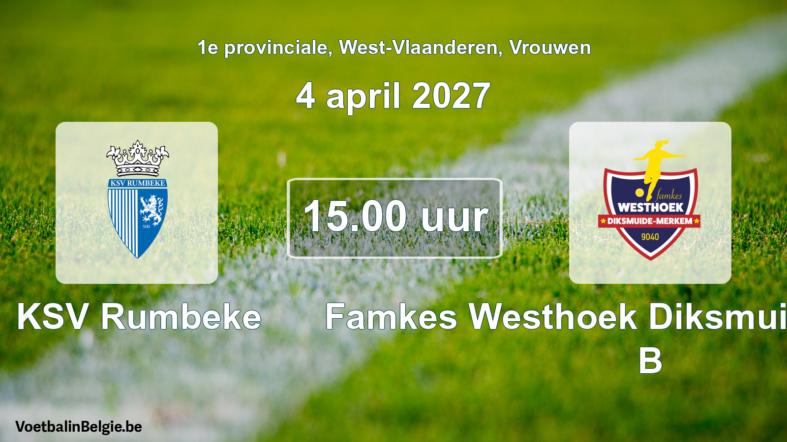 Geplande wedstrijd vrouwenvoetbal: KSV Rumbeke - Famkes Westhoek Diksmuide Merkem B (4 april 2027)