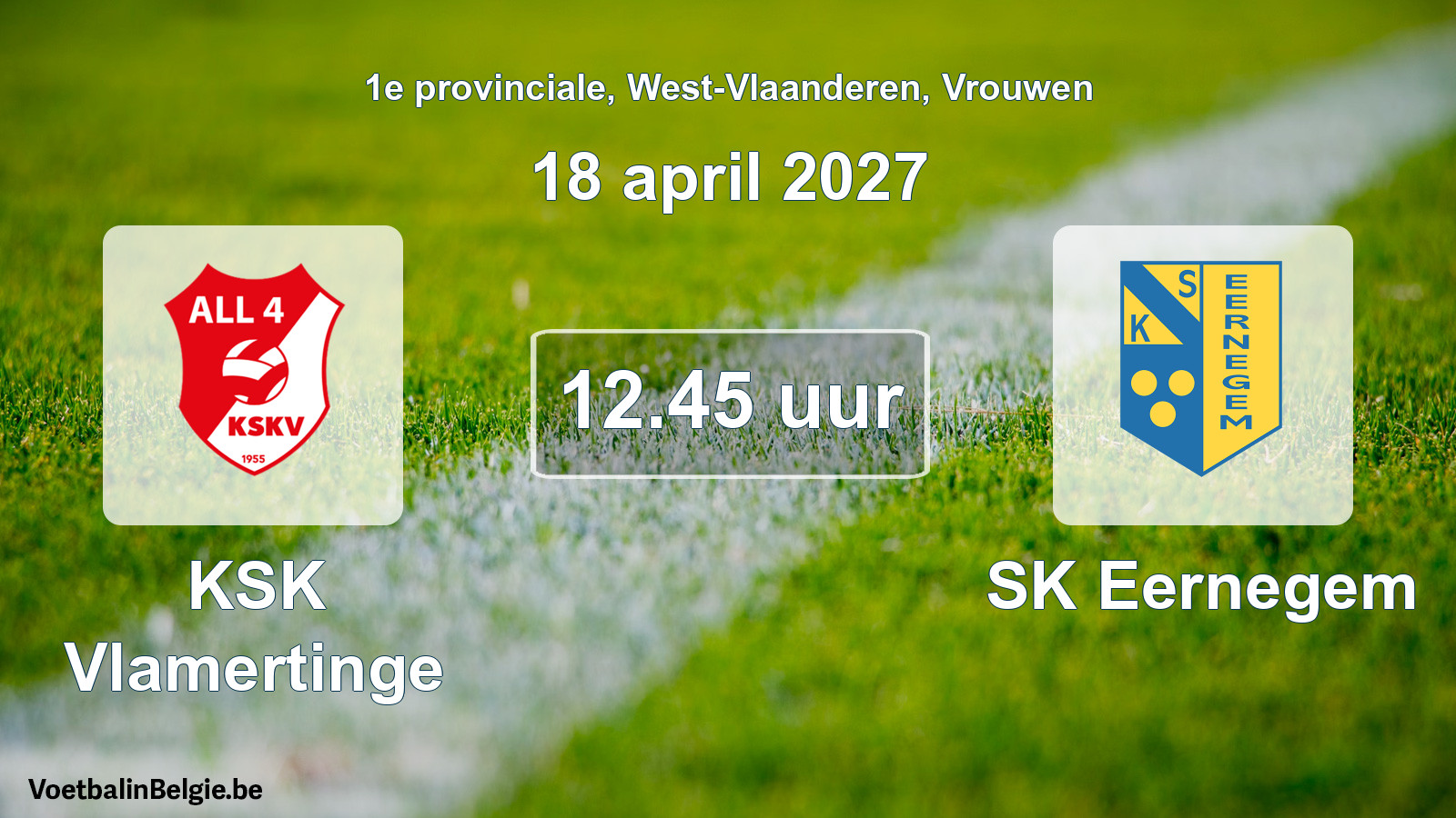 Geplande wedstrijd vrouwenvoetbal: KSK Vlamertinge - SK Eernegem (18 april 2027)
