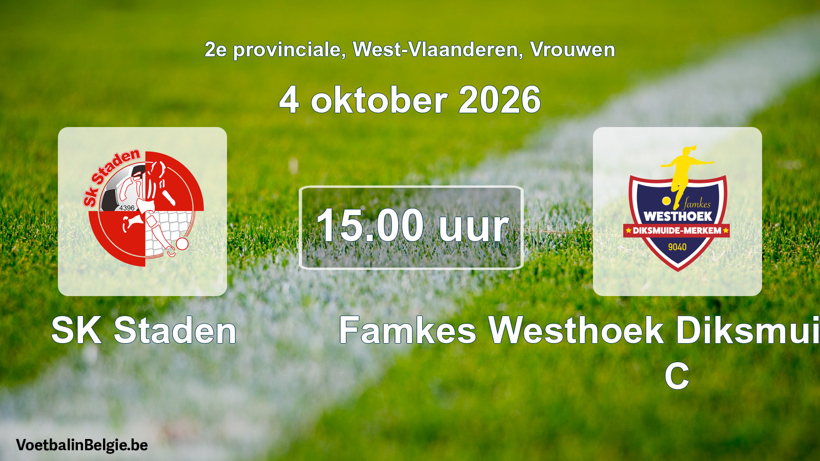 Geplande wedstrijd vrouwenvoetbal: SK Staden - Famkes Westhoek Diksmuide Merkem C (4 oktober 2026)