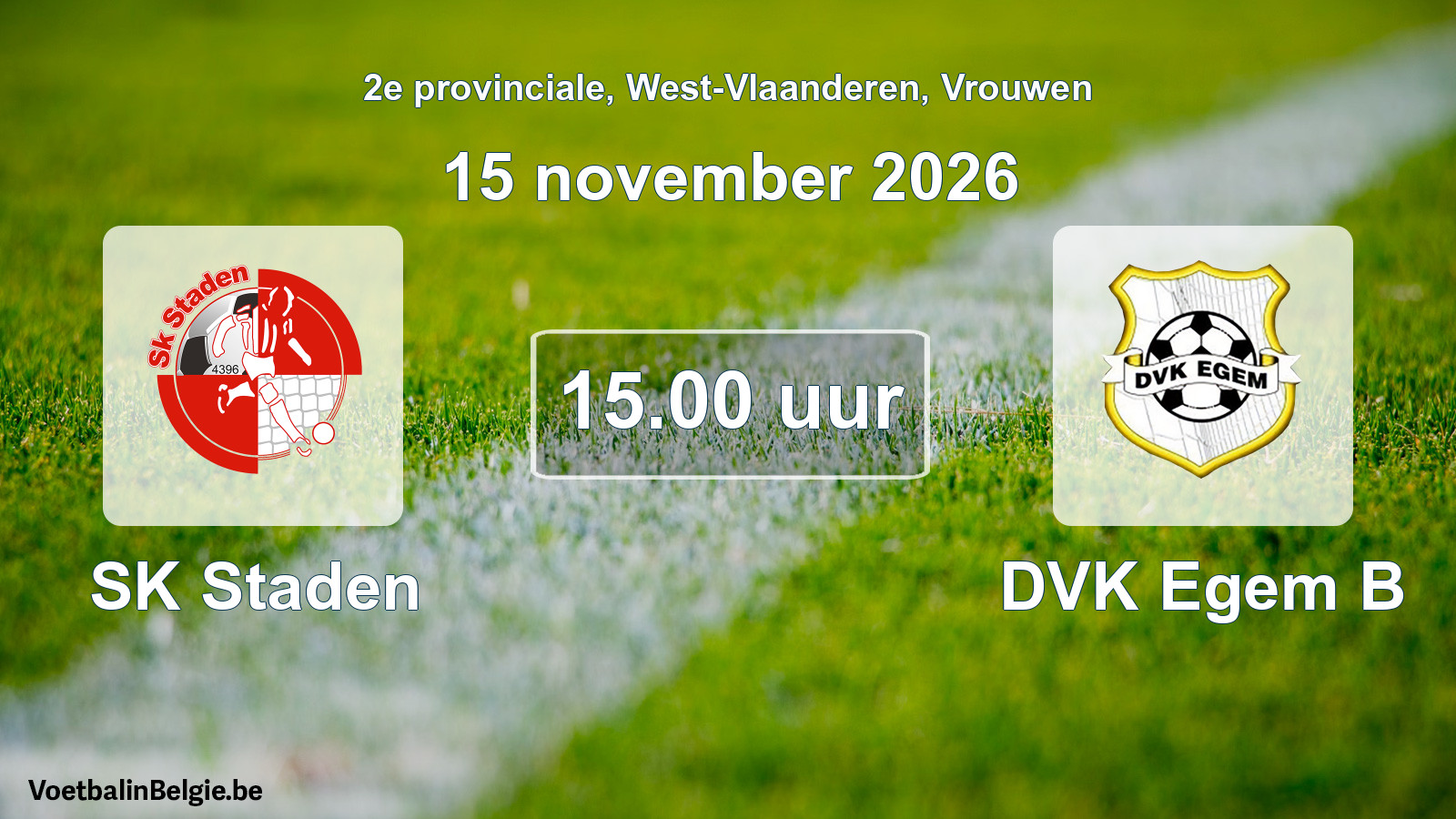 Geplande wedstrijd vrouwenvoetbal: SK Staden - DVK Egem B (15 november 2026)