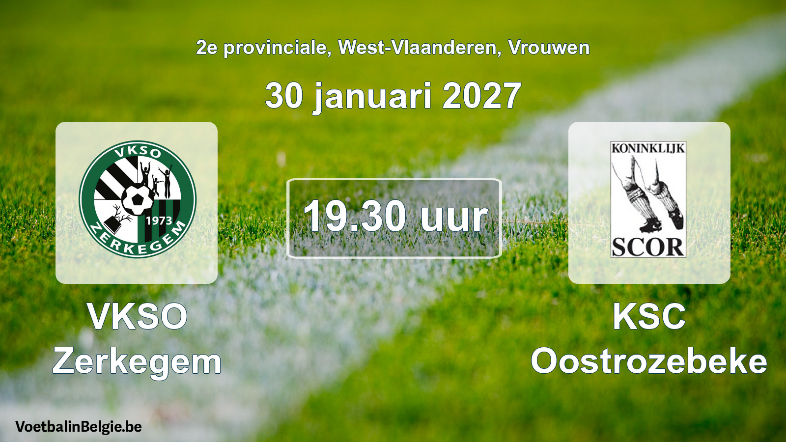 Geplande wedstrijd vrouwenvoetbal: VKSO Zerkegem - KSC Oostrozebeke (30 januari 2027)