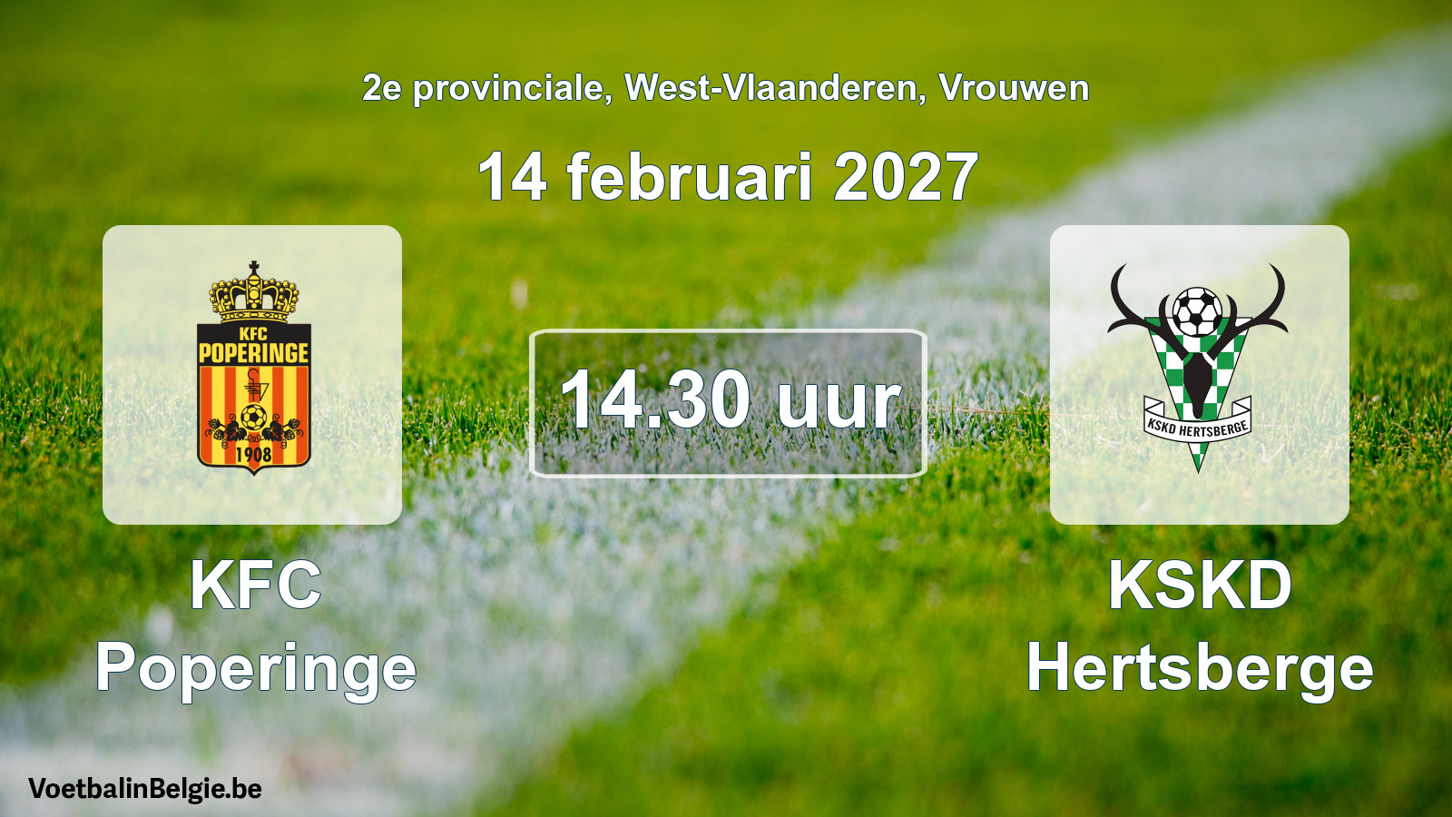 Geplande wedstrijd vrouwenvoetbal: KFC Poperinge - KSKD Hertsberge (14 februari 2027)