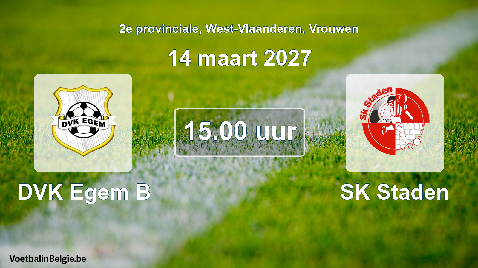 Geplande wedstrijd vrouwenvoetbal: DVK Egem B - SK Staden (14 maart 2027)