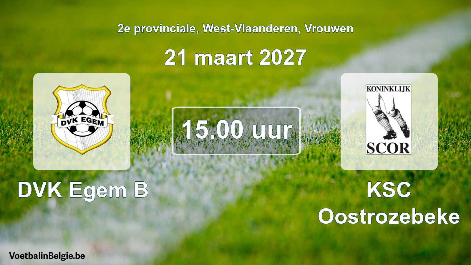 Geplande wedstrijd vrouwenvoetbal: DVK Egem B - KSC Oostrozebeke (21 maart 2027)