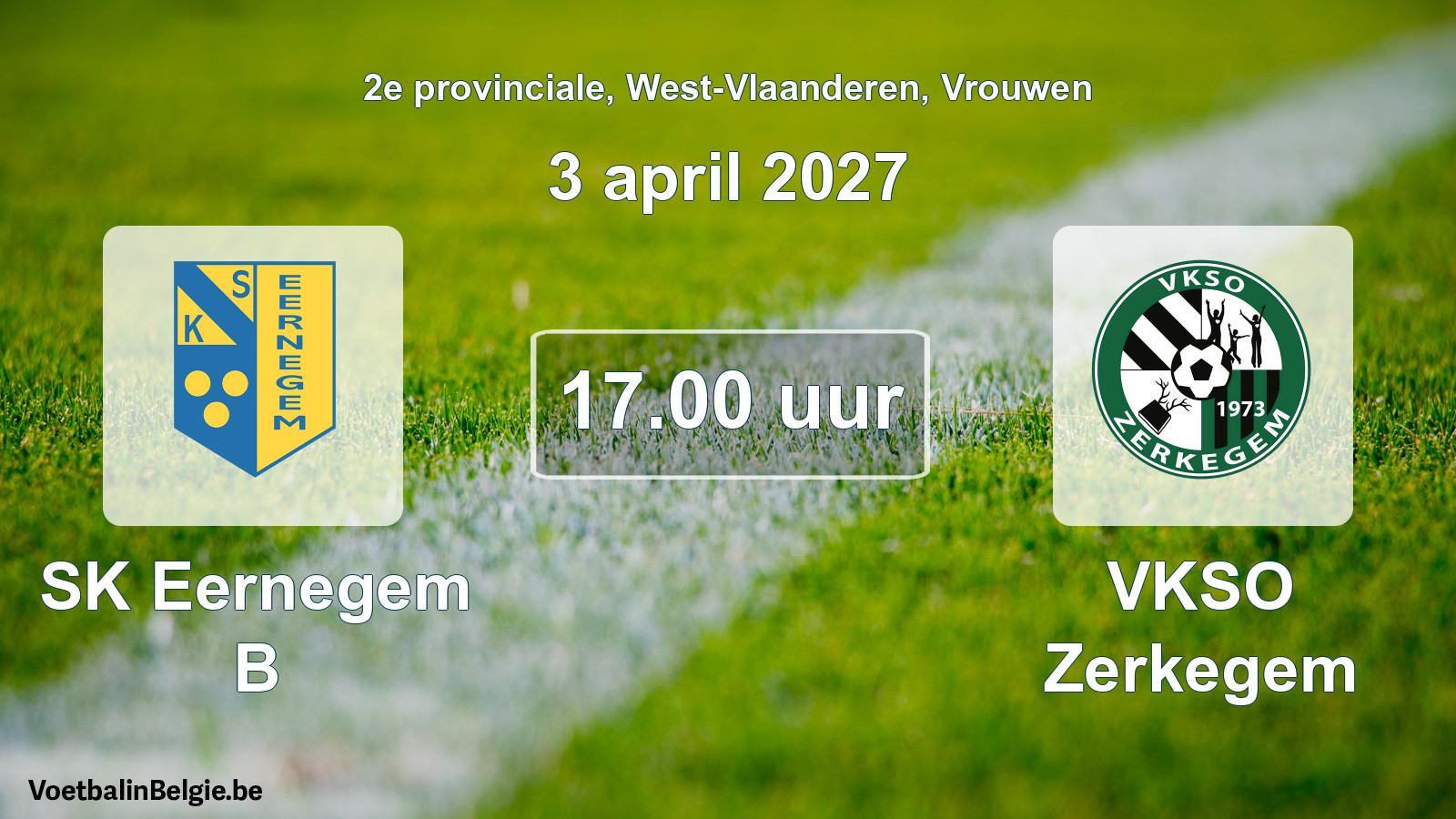 Scheduled match women football: SK Eernegem B - VKSO Zerkegem (3 April 2027)