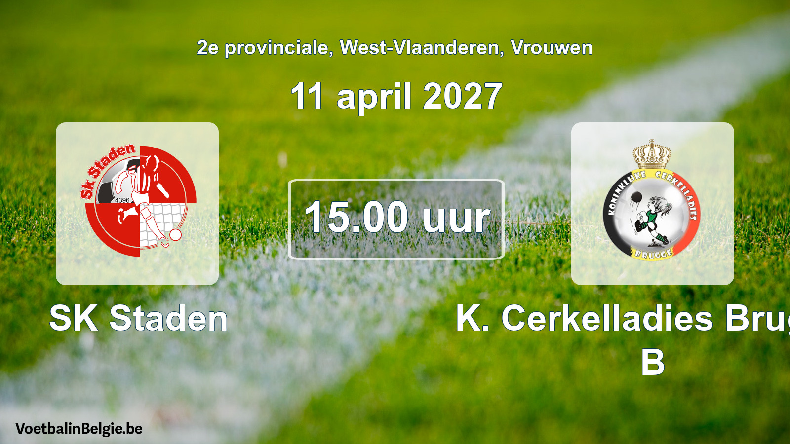 Geplande wedstrijd vrouwenvoetbal: SK Staden - K. Cerkelladies Brugge B (11 april 2027)