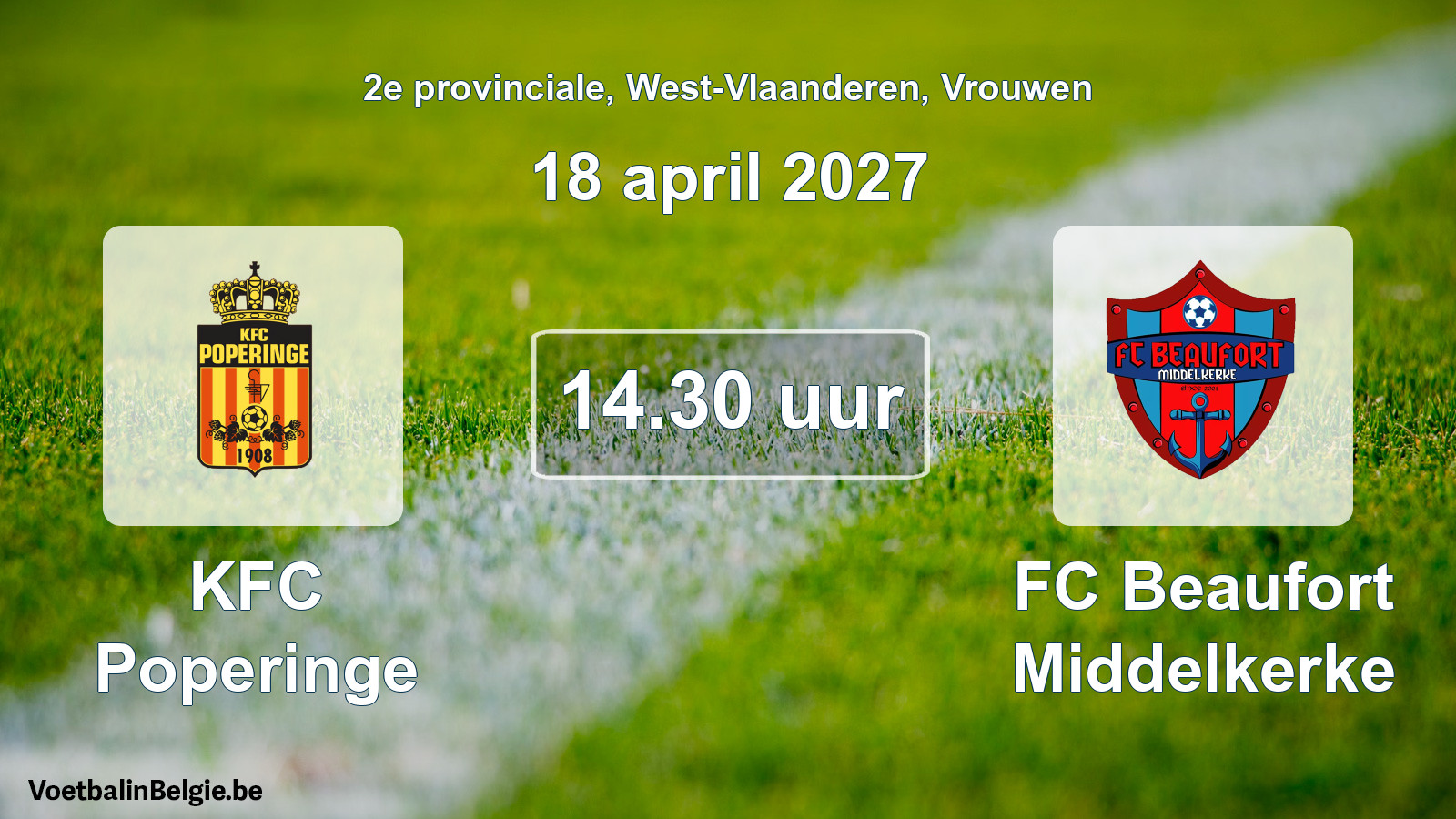 Geplande wedstrijd vrouwenvoetbal: KFC Poperinge - FC Beaufort Middelkerke (18 april 2027)