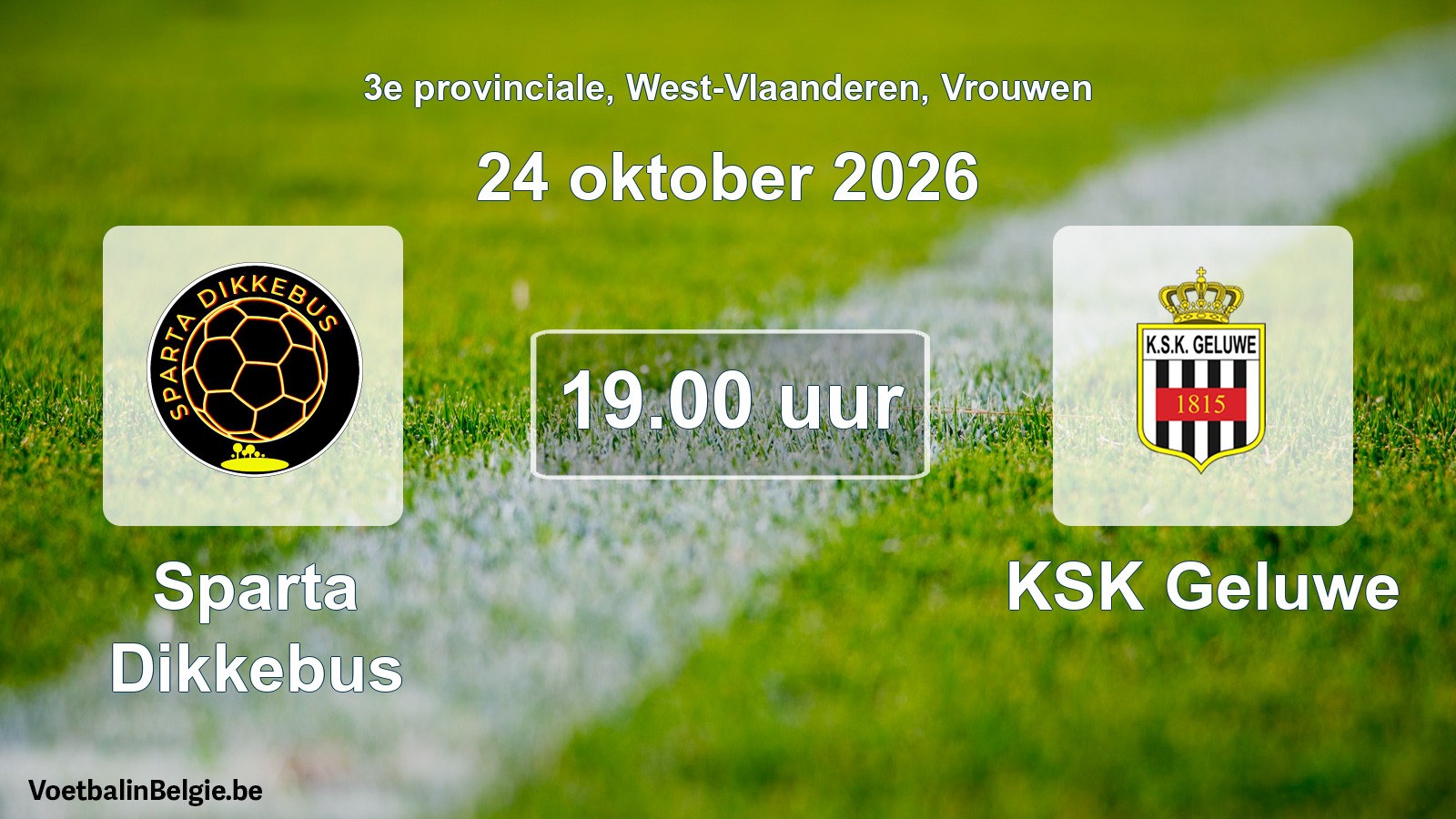 Geplande wedstrijd vrouwenvoetbal: Sparta Dikkebus - KSK Geluwe (24 oktober 2026)