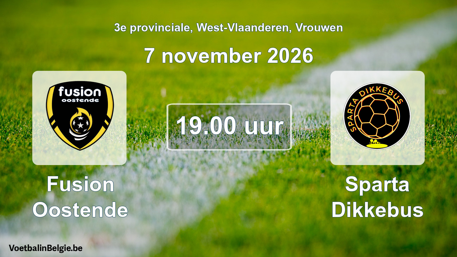 Geplande wedstrijd vrouwenvoetbal: Fusion Oostende - Sparta Dikkebus (7 november 2026)