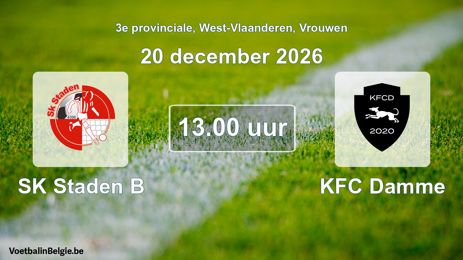 Geplande wedstrijd vrouwenvoetbal: SK Staden B - KFC Damme (20 december 2026)