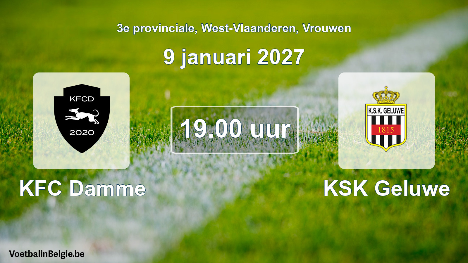 Geplande wedstrijd vrouwenvoetbal: KFC Damme - KSK Geluwe (9 januari 2027)