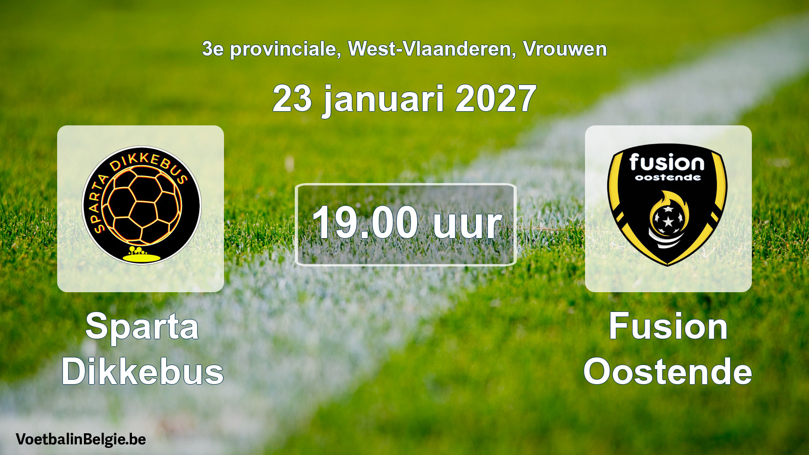 Geplande wedstrijd vrouwenvoetbal: Sparta Dikkebus - Fusion Oostende (23 januari 2027)