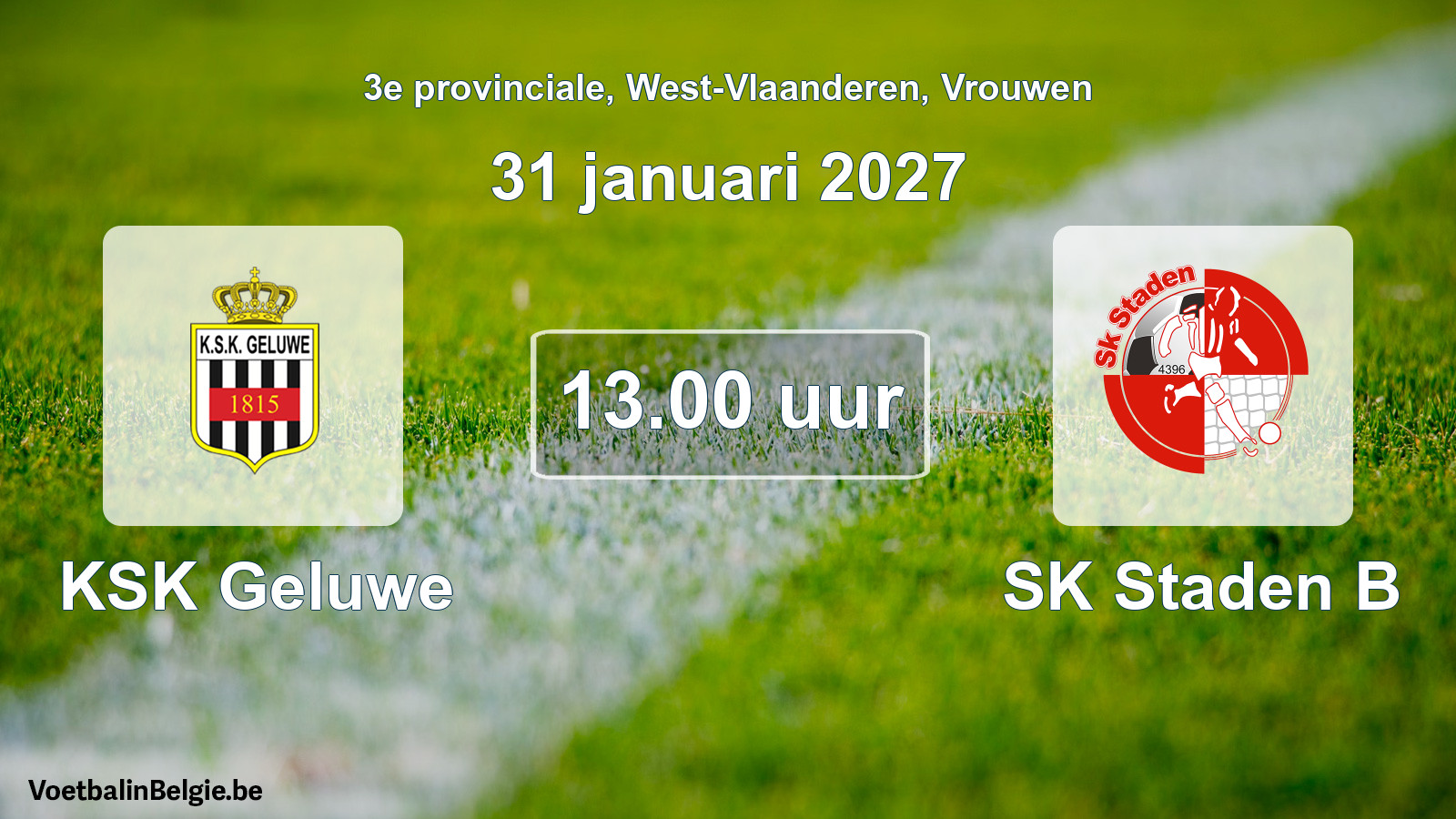 Geplande wedstrijd vrouwenvoetbal: KSK Geluwe - SK Staden B (31 januari 2027)