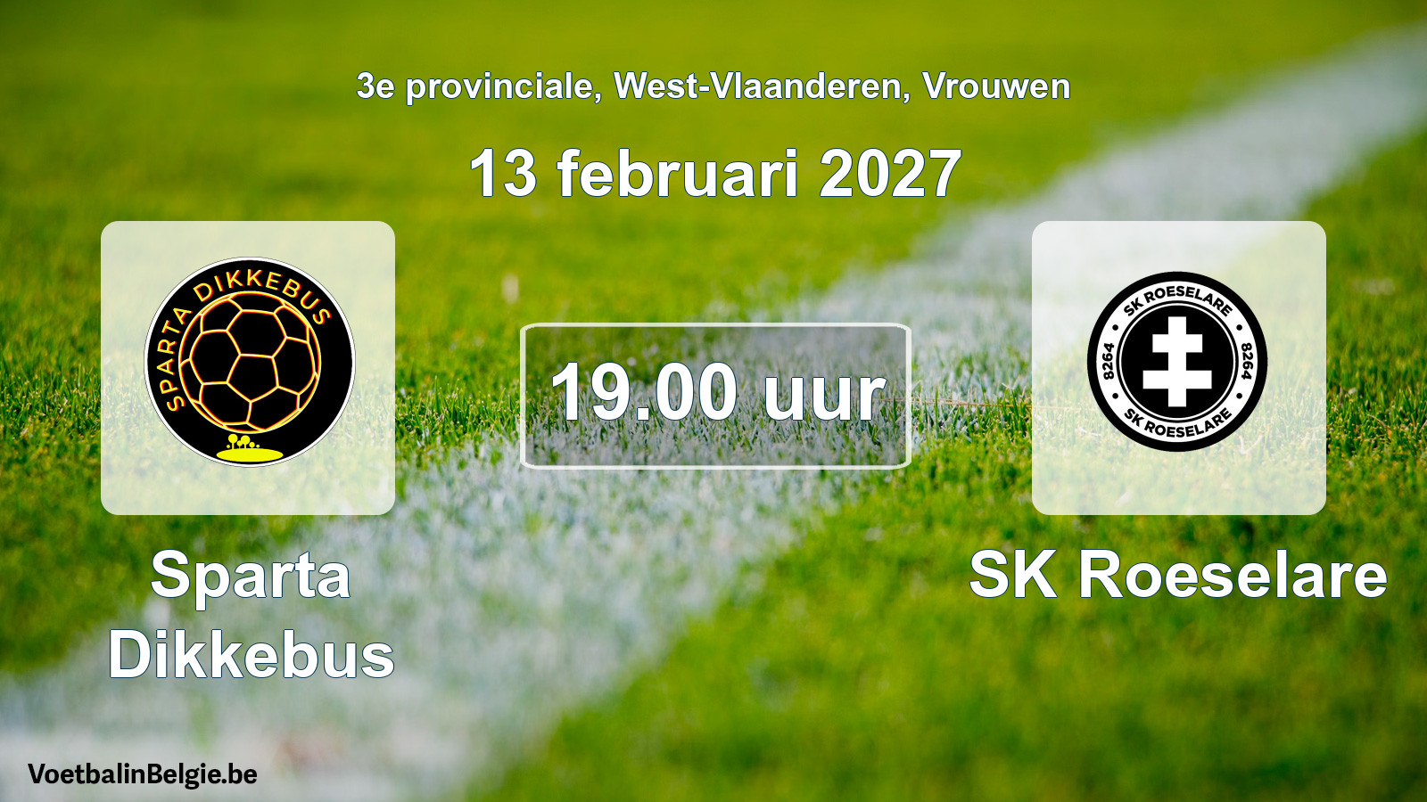 Geplande wedstrijd vrouwenvoetbal: Sparta Dikkebus - SK Roeselare (13 februari 2027)