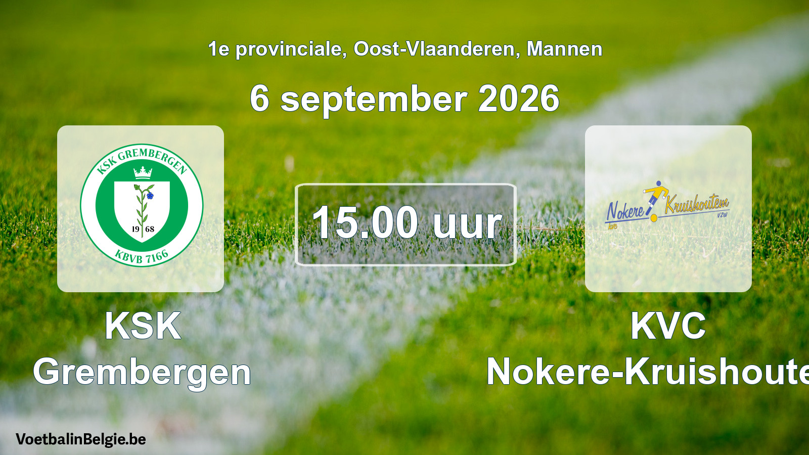 Geplande wedstrijd mannenvoetbal: KSK Grembergen - KVC Nokere-Kruishoutem (6 september 2026)