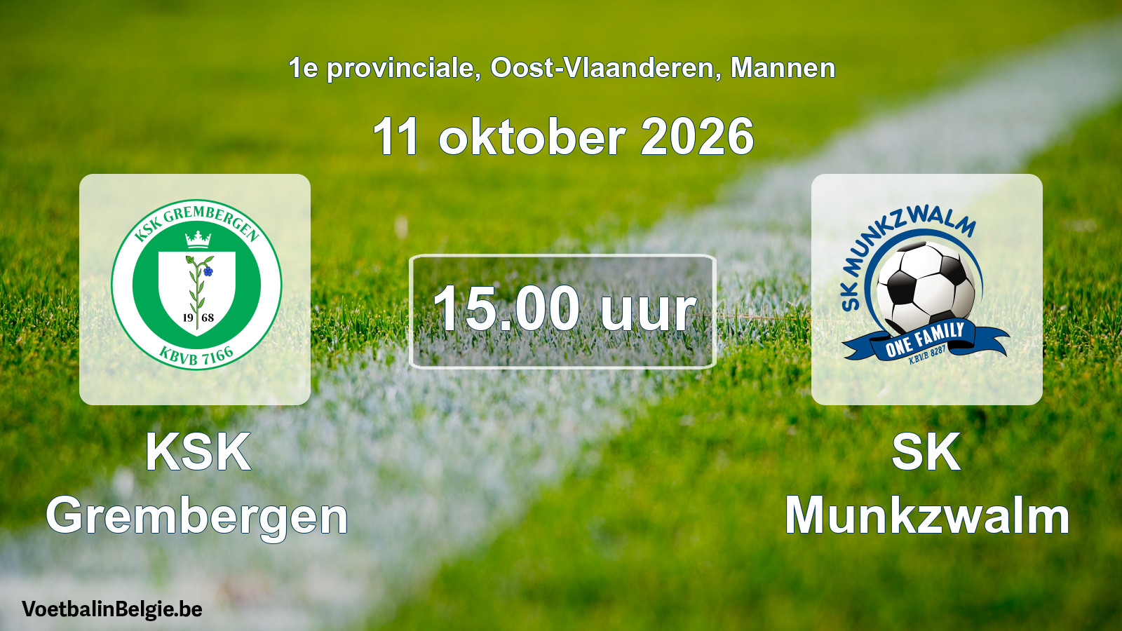 Match prévu football hommes: KSK Grembergen - SK Munkzwalm (11 octobre 2026)