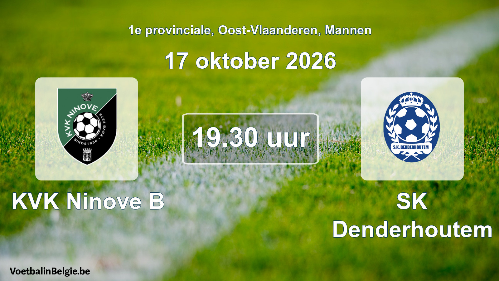 Geplande wedstrijd mannenvoetbal: KVK Ninove B - SK Denderhoutem (17 oktober 2026)