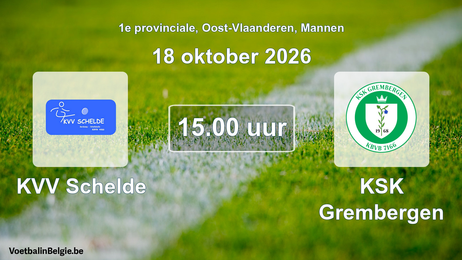 Geplande wedstrijd mannenvoetbal: KVV Schelde - KSK Grembergen (18 oktober 2026)