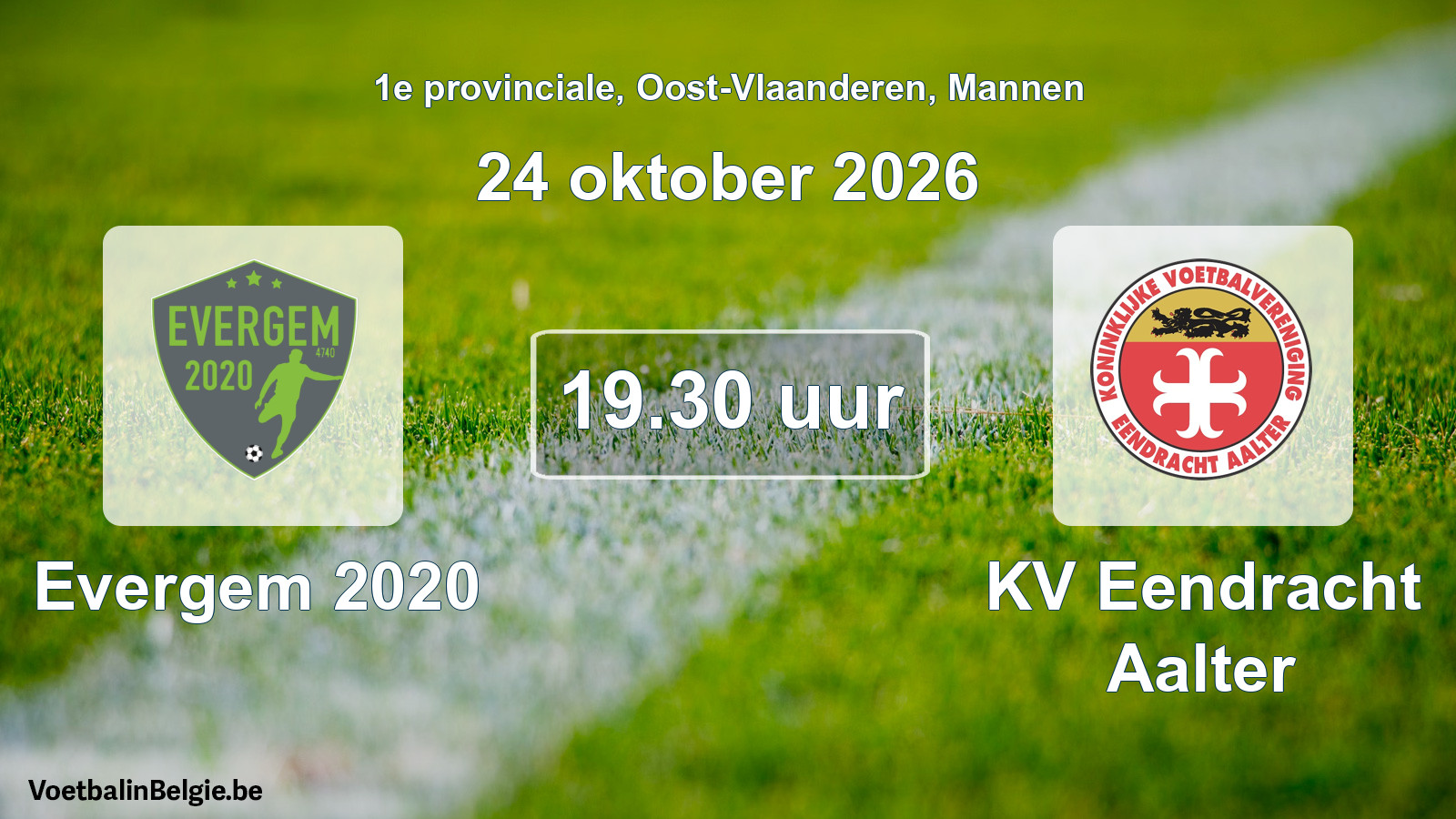 Match prévu football hommes: Evergem 2020 - KV Eendracht Aalter (24 octobre 2026)