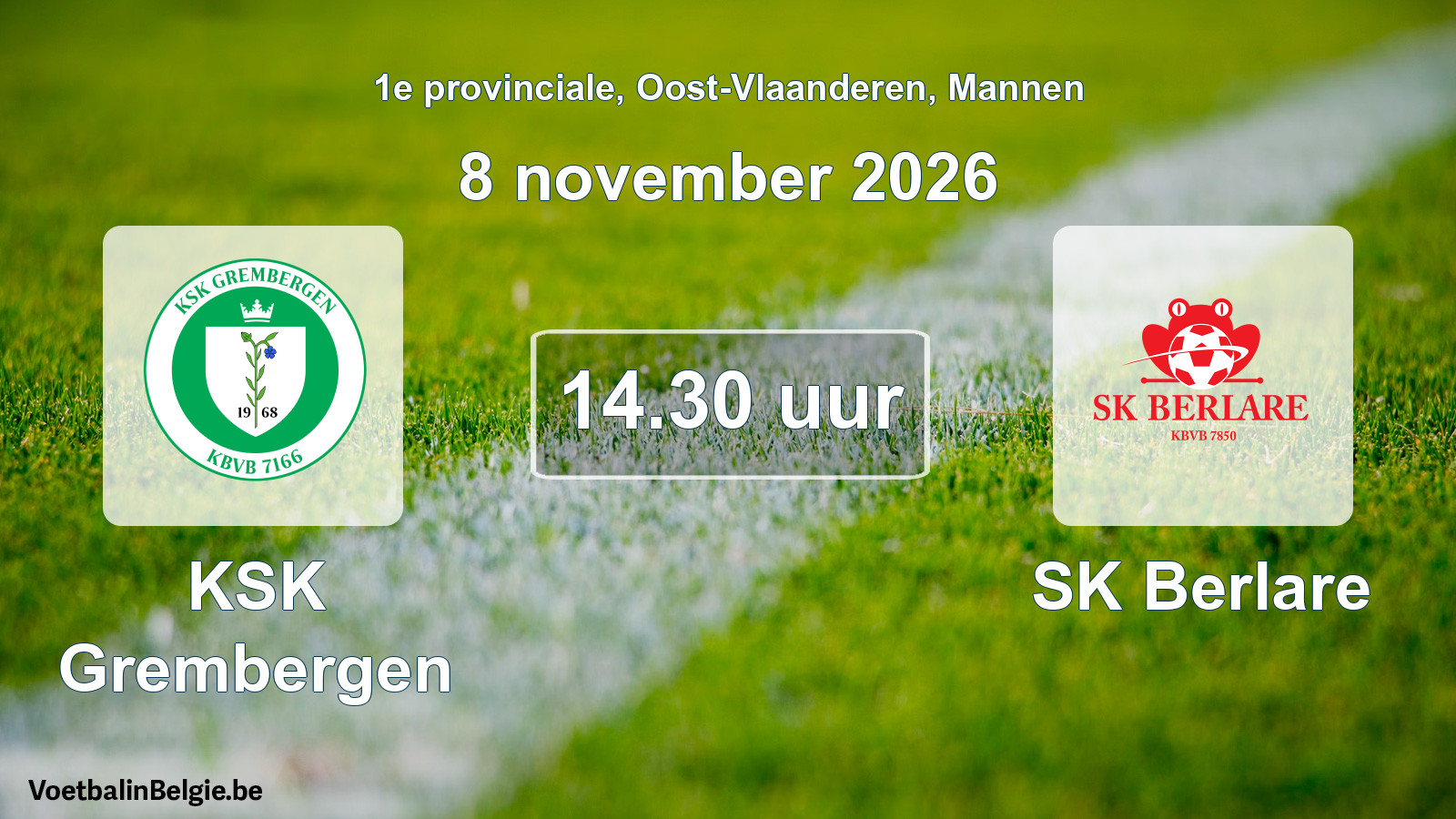Scheduled match men football: KSK Grembergen - SK Berlare (8 November 2026)