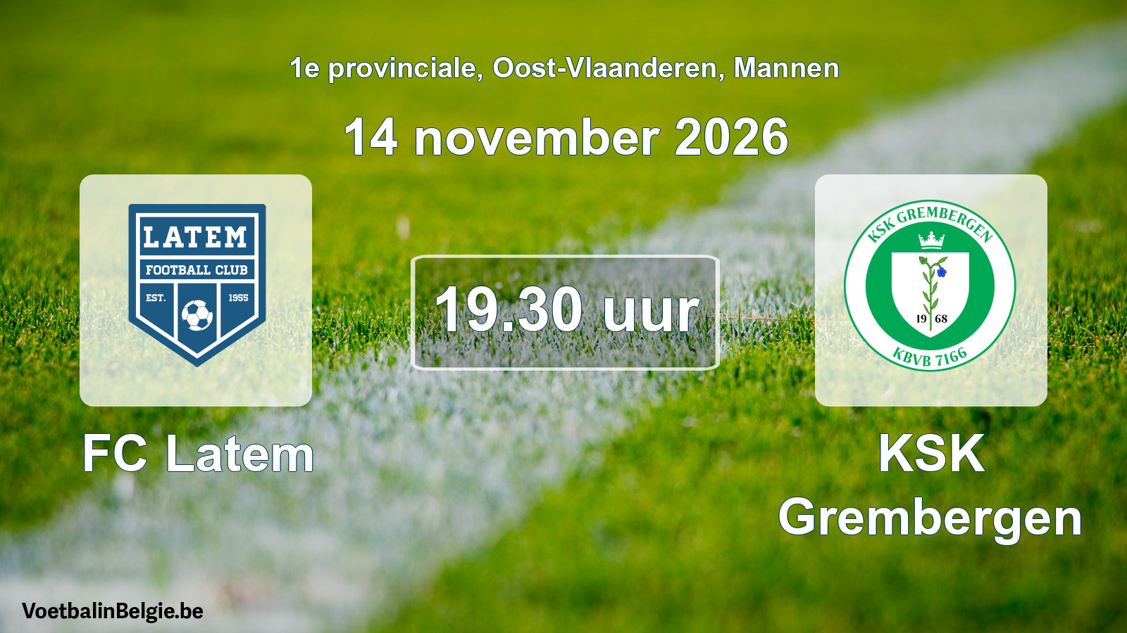 Geplande wedstrijd mannenvoetbal: FC Latem - KSK Grembergen (14 november 2026)