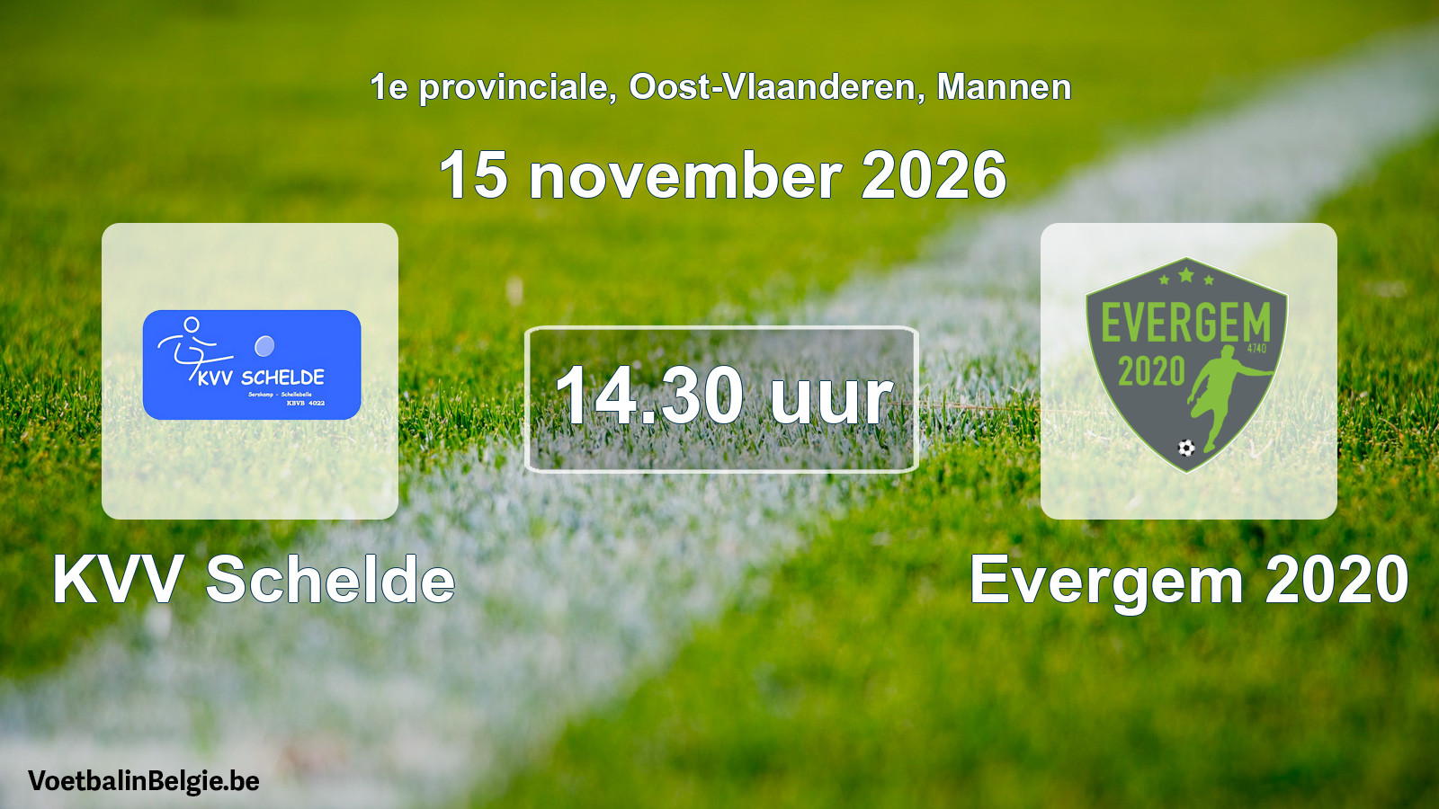 Geplande wedstrijd mannenvoetbal: KVV Schelde - Evergem 2020 (15 november 2026)