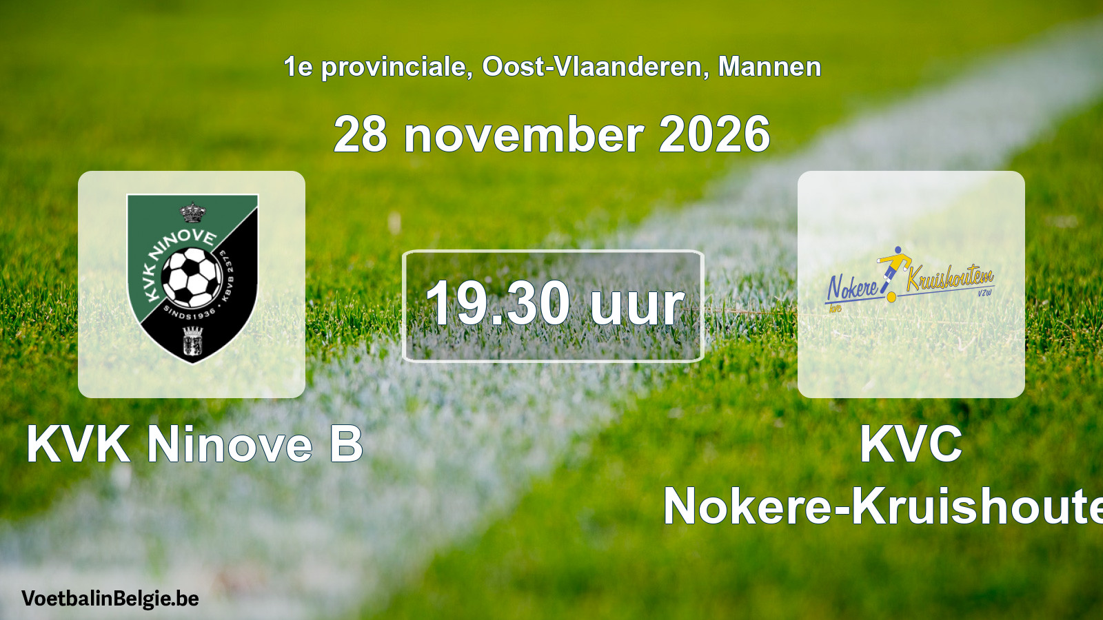 Geplande wedstrijd mannenvoetbal: KVK Ninove B - KVC Nokere-Kruishoutem (28 november 2026)