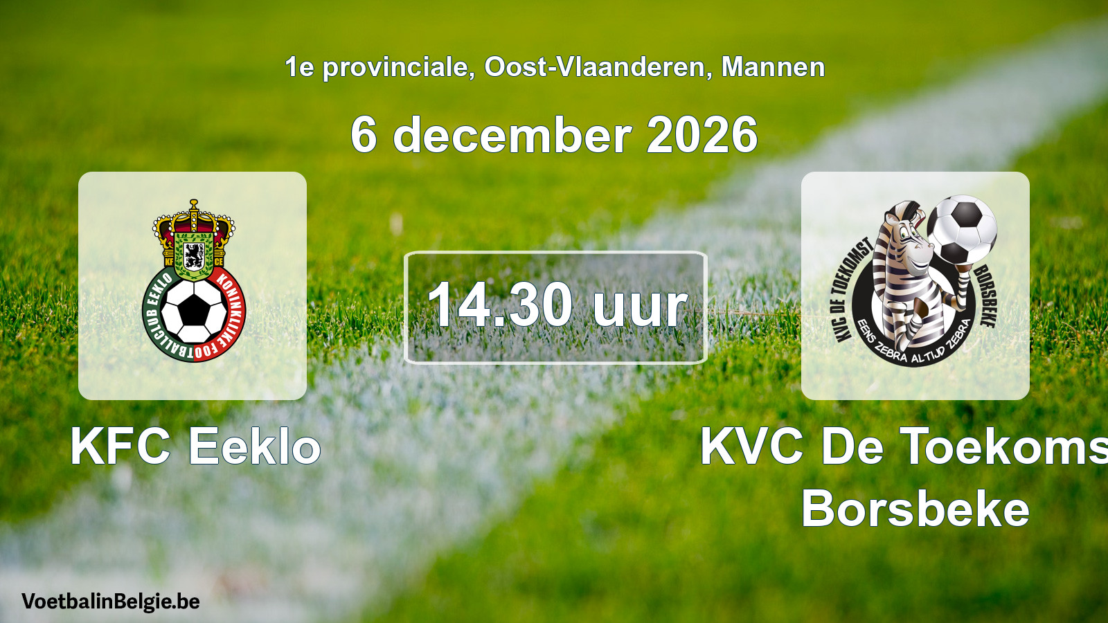 Scheduled match men football: KFC Eeklo - KVC De Toekomst Borsbeke (6 December 2026)
